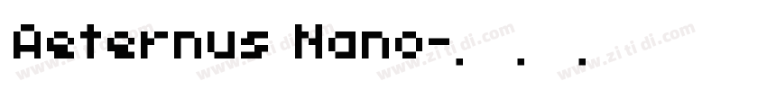 Aeternus Nano字体转换
